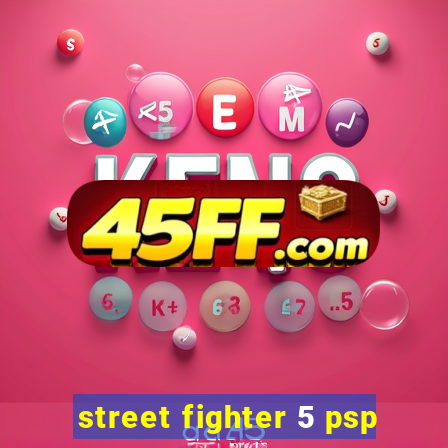street fighter 5 psp